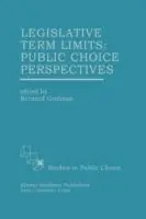 Laatste Kans Legislative Term Limits Public Choice Perspectives - Bernard Grofman - Libro in lingua inglese - Springer - Studies in Public Choice