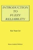 Introduction to Fuzzy Reliability - Kai-Yuan Cai - Libro in lingua inglese - Springer - The Springer International Series in Engineering and Computer Science Speciale Aanbieding