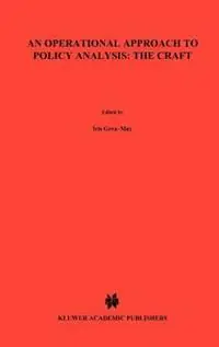 Gereduceerde Prijs An Operational Approach to Policy Analysis The Craft Prescriptions for Better Analysis - Iris Geva-May - Libro in lingua inglese - Springer -