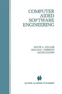 Must-Have Computer Aided Software Engineering - Hausi A. Muller - Ronald J. Norman - Libro in lingua inglese - Springer -