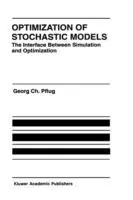 Optimization of Stochastic Models The Interface Between Simulation and Optimization - Georg Ch. Pflug - Libro in lingua inglese - Springer - The Springer International Series in Engineering and Computer Science Direct Beschikbaar