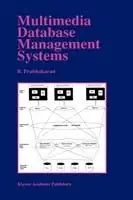 Multimedia Database Management Systems - B. Prabhakaran - Libro in lingua inglese - Springer - The Springer International Series in Engineering and Computer Science Veilige Betaling