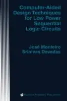 Flitsaanbieding Computer-Aided Design Techniques for Low Power Sequential Logic Circuits - José Monteiro - Srinivas Devadas - Libro in lingua inglese - Springer - The Springer International Series in Engineering and Computer Science