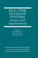 Direct Beschikbaar Real-Time Database Systems Issues and Applications - Azer Bestavros - Kwei-Jay Lin - Libro in lingua inglese - Springer - The Springer International Series in Engineering and Computer Science
