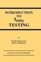 Introduction to IDDQ Testing - S. Chakravarty - Paul J. Thadikaran - Libro in lingua inglese - Springer - Frontiers in Electronic Testing Seizoensaanbieding