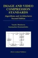 Image and Video Compression Standards Algorithms and Architectures - Vasudev Bhaskaran - Konstantinos Konstantinides - Libro in lingua inglese - Springer - The Springer International Series in Engineering and Computer Science Lage Prijs
