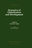 Laatste Versie Dynamics of Globalization and Development - Satya Dev Gupta - Libro in lingua inglese - Springer - Recent Economic Thought