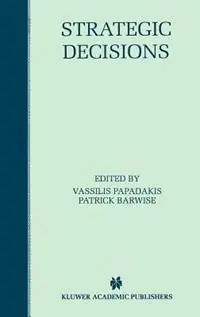 Strategic Decisions - Vassilis Papadakis - Patrick Barwise - Libro in lingua inglese - Springer - Nieuw
