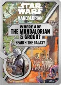 Koop Vandaag Star Wars Where Are the Mandalorian and Grogu? Search the Galaxy - Editors of Studio Fun International - Libro in lingua inglese - Reader‘s Digest Association -