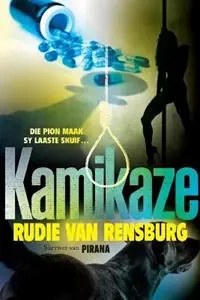 Seizoensaanbieding Kamikaze - Rudie Van Rensburg - Libro in lingua inglese - Queillerie Publishers (Pty) Ltd -