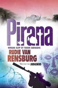 Gereduceerde Prijs Pirana - Rudie Van Rensburg - Libro in lingua inglese - Queillerie Publishers (Pty) Ltd -