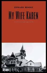Fabrieksprijs My Wife Karen - Edward Bennie - Libro in lingua inglese - Edward Bennie -