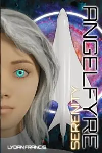 Finale Uitverkoop Angelfyre Serenity - Lydan Francis - Libro in lingua inglese - Angelfyre -