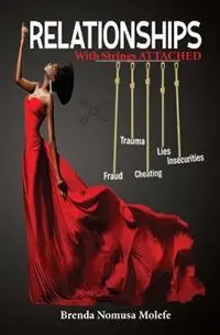 Relationships with strings attached - Brenda Nomusa Molefe - Libro in lingua inglese - Brenda Molefe - Rechtstreeks Van De Fabrikant