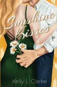 Sunshine Kisses - Kelly L Clarke - Libro in lingua inglese - Velvet Library - Uitverkoop