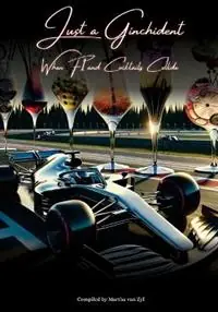 Just a Ginchident When F1 and Cocktails Collide - Martha Van Zyl - Libro in lingua inglese - Syllable in the City - Direct Beschikbaar