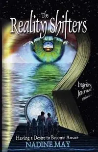 The Reality Shifters - Nadine May - Libro in lingua inglese - Power of Words - Awakening to Our Ascension Gecertificeerd