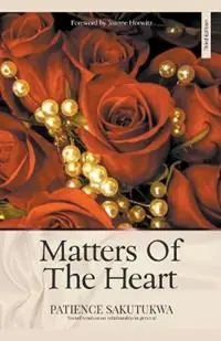 Koopje Matters of the Heart Edition 3 - Patience Sakutukwa - Libro in lingua inglese - Bethel Publishing House - 3rd Edition