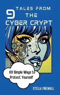 Tales from the Cyber Crypt - Stella Firewall - Libro in lingua inglese - Caroline Berg-Munch - Snelle Levering