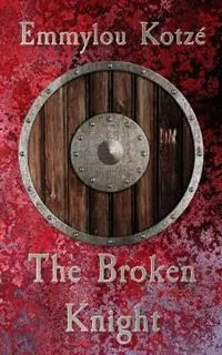 The Broken Knight - Emmylou Kotzé - Libro in lingua inglese - Pink Hydra Press - Beperkte Voorraad