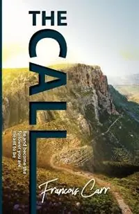 The Call - Francois Carr - Libro in lingua inglese - Digital on Demand - Seizoensaanbieding
