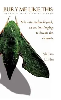 Nu Kopen Bury Me Like This - Melissa Enslin - Libro in lingua inglese - Melissa Enslin -