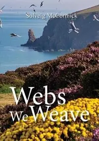 Korting Webs We Weave - Solveig McCormick - Libro in lingua inglese - Digital on Demand -