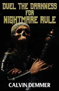 Duel the Darkness for Nightmare Rule - Calvin Demmer - Libro in lingua inglese - Darkenryde Publishing - Express Levering