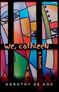 Nu Kopen We, Cathleen - Dorothy de Kok - Libro in lingua inglese - Elysium Mountain Press -