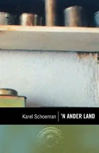 ‘n Ander land - Karel Schoeman - Libro in lingua inglese - Human & Rousseau (Pty) Ltd - Op = Op