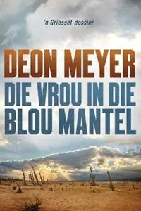 Die Vrou in die Blou Mantel - Deon Meyer - Libro in lingua inglese - Human & Rousseau (Pty) Ltd - Gereduceerde Prijs