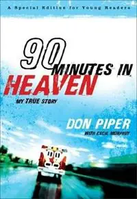 90 Minutes in Heaven – My True Story - Don Piper - Cecil Murphey - Libro in lingua inglese - Fleming H. Revell Company - Gratis Retour