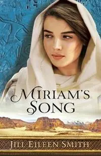 Shop Nu Miriam`s Song - Jill Eileen Smith - Libro in lingua inglese - Baker Publishing Group -