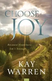 Choose Joy Because Happiness Isn‘t Enough - Kay Warren - Libro in lingua inglese - Baker Publishing Group - Speciale Aanbieding