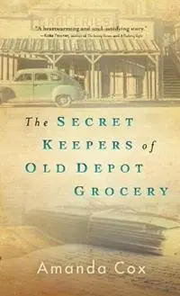 Direct Beschikbaar The Secret Keepers of Old Depot Grocery - Amanda Cox - Libro in lingua inglese - Fleming H. Revell Company -