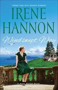 Beperkt Aanbod Windswept Way – A Hope Harbor Novel - Irene Hannon - Libro in lingua inglese - Baker Publishing Group -