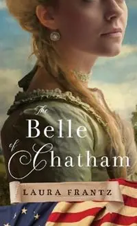 Bestseller Belle of Chatham - Laura Frantz - Libro in lingua inglese - Fleming H. Revell Company -