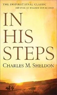 Goedkoop In His Steps - Charles M. Sheldon - Libro in lingua inglese - Baker Publishing Group -