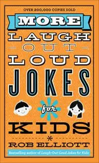 More Laugh–Out–Loud Jokes for Kids - Rob Elliott - Libro in lingua inglese - Baker Publishing Group - Nu Kopen