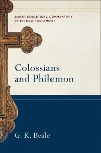 Colossians and Philemon - G. K. Beale - Robert Yarbrough - Libro in lingua inglese - Baker Publishing Group - Superprijs