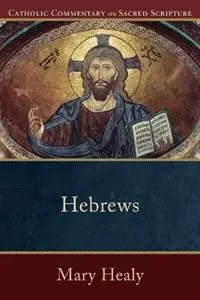Hebrews - Mary Healy - Peter Williamson - Libro in lingua inglese - Baker Publishing Group - Hete Deal