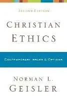 Meest Verkocht Christian Ethics – Contemporary Issues and Options - Norman L. Geisler - Libro in lingua inglese - Baker Publishing Group -