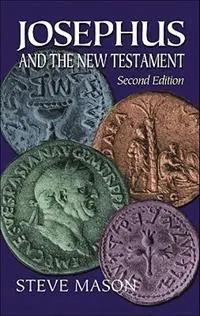 Josephus and the New Testament - S Mason - Libro in lingua inglese - Baker Publishing Group - Aanbieding