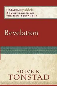 Revelation - Sigve K. Tonstad - Mikeal Parsons - Libro in lingua inglese - Baker Publishing Group - Fabrieksprijs