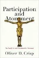 Participation and Atonement – An Analytic and Constructive Account - Oliver D. Crisp - Libro in lingua inglese - Baker Publishing Group - Populair