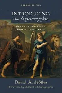 Introducing the Apocrypha - Message, Context, and Significance - David A. Desilva - James Charlesworth - Libro in lingua inglese - Baker Publishing Group - Merkproduct