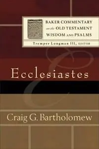 Hoge Kwaliteit Ecclesiastes - Craig G. Bartholomew - Tremper Longman - Libro in lingua inglese - Baker Publishing Group -