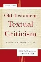 Premium Old Testament Textual Criticism – A Practical Introduction - Ellis R. Brotzman - Eric J. Tully - Libro in lingua inglese - Baker Publishing Group -