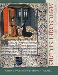 Introduction to Manuscript Studies - Raymond Clemens - Timothy Graham - Libro in lingua inglese - Cornell University Press - Goedkoop