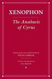 The Anabasis of Cyrus - Xenophon - Libro in lingua inglese - Cornell University Press - Agora Editions Goedkoop